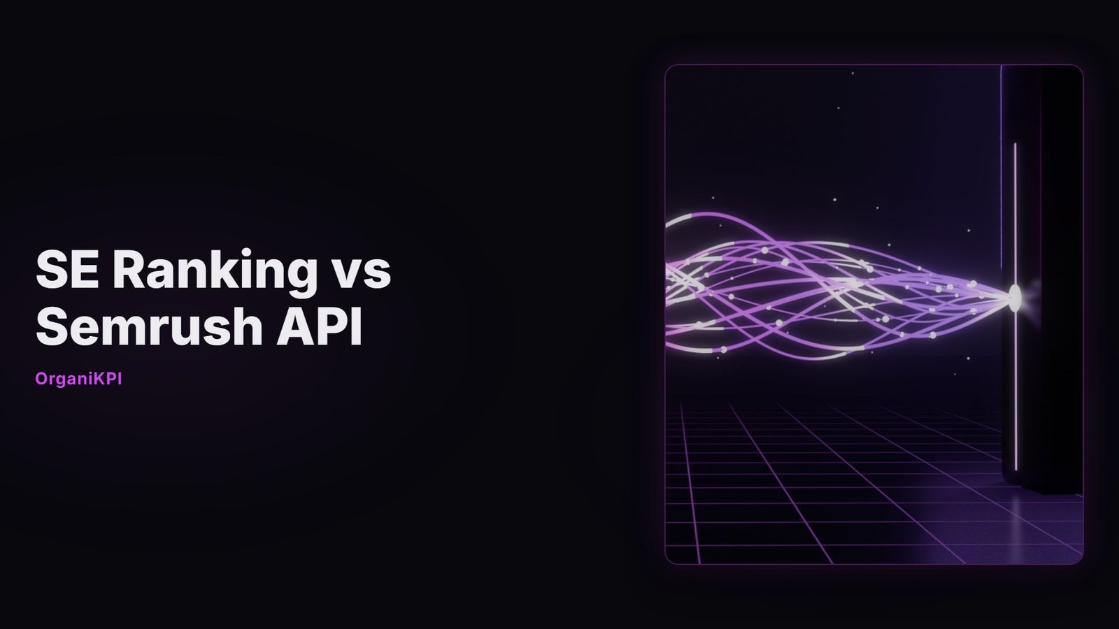SE Ranking vs Semrush API (2026): Cost, Data and AI Search Tested